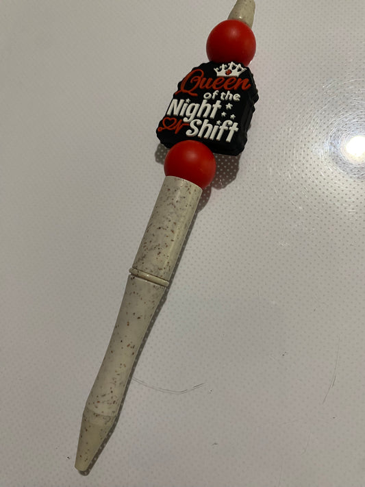 “Queen of the Night Shift” pen - 1