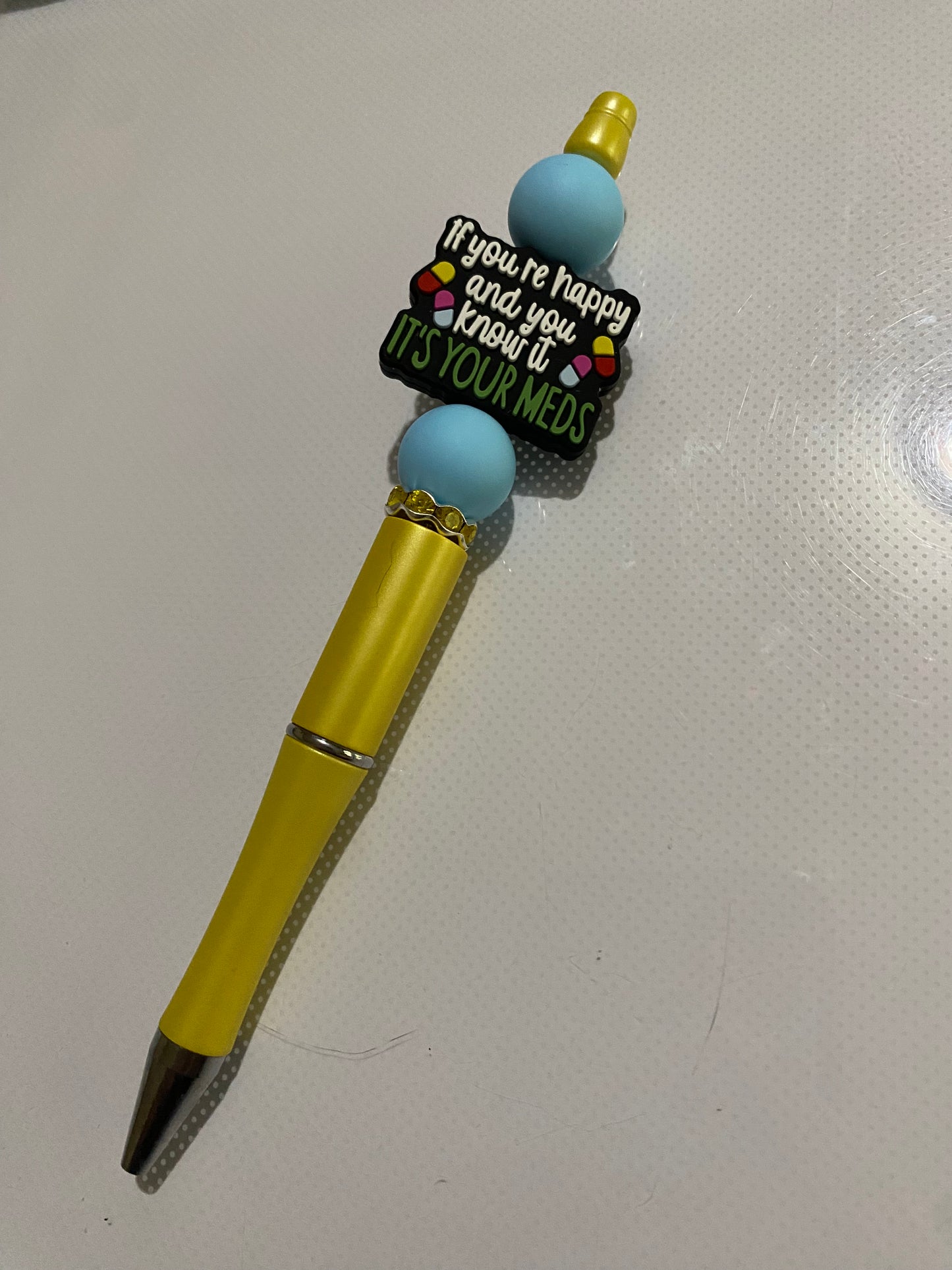 “If You’re Happy and You Know It It’s Your Meds pen - 2