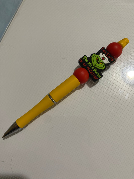 “I’m Sorry the Nice Nurse is on Vacation” grinch pen - 2