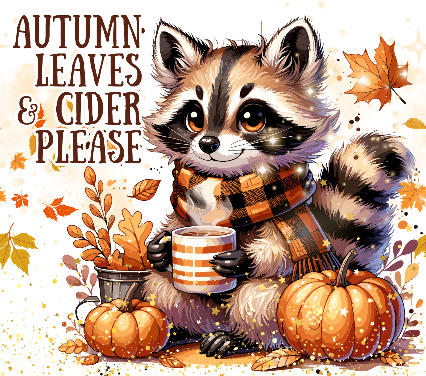 AUTUMN LEAVES & CIDER PLEASE ~ 20 oz TUMBLER