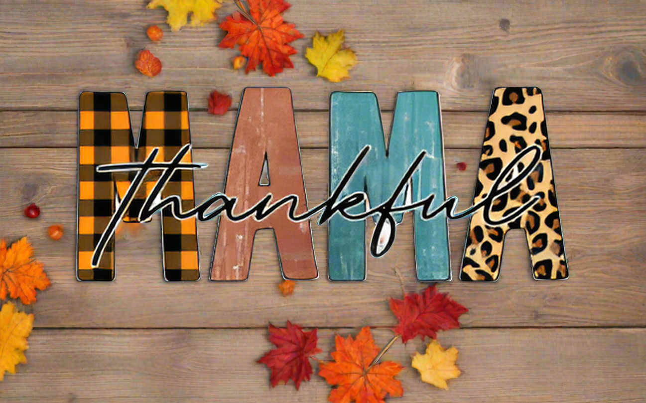 THANKFUL MAMA ~ 20 oz TUMBLER