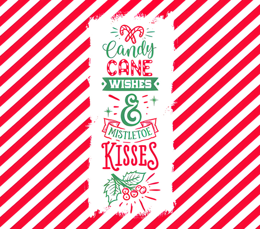 CANDY CANE WISHES & MISTLETOE KISSES ~ 20 oz TUMBLER