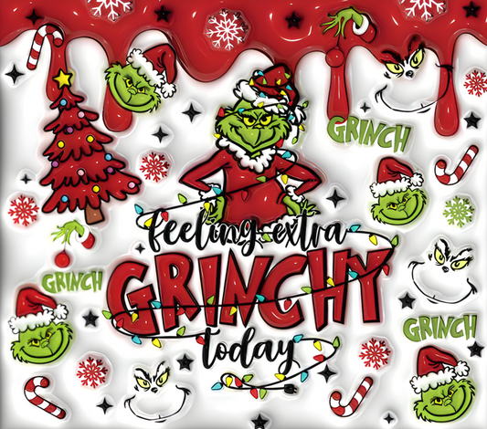 FEELING EXTRA GRINCHY TODAY ~ 20 oz TUMBLER