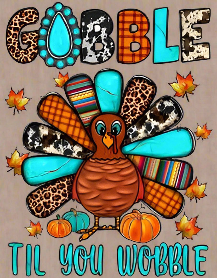 GOBBLE TILL YOU WOBBLE ~ 20 oz TUMBLER