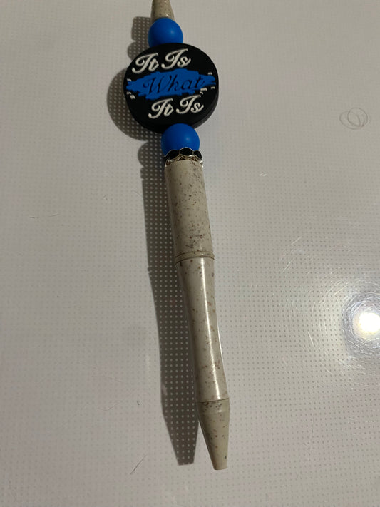 “It Is What It Is” pen - 1