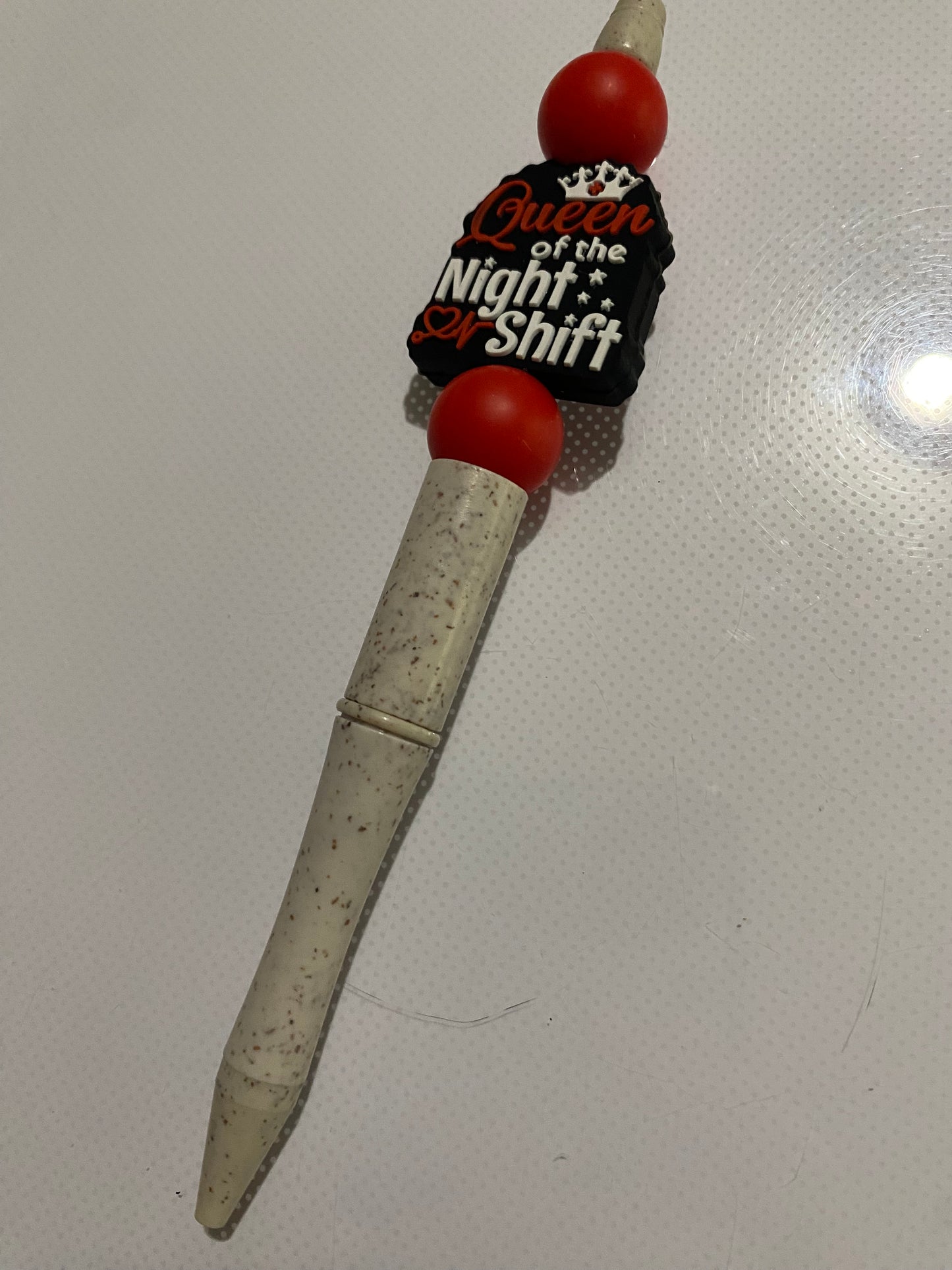 “Queen of the Night Shift” pen - 1