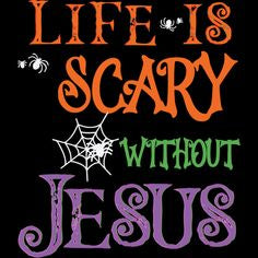 Life is Scary Without Jesus ~ 20 oz TUMBLER