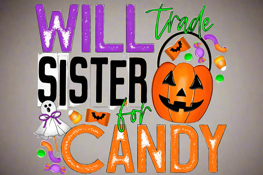 Will Trade Sister for Candy ~ 20 oz TUMBLER