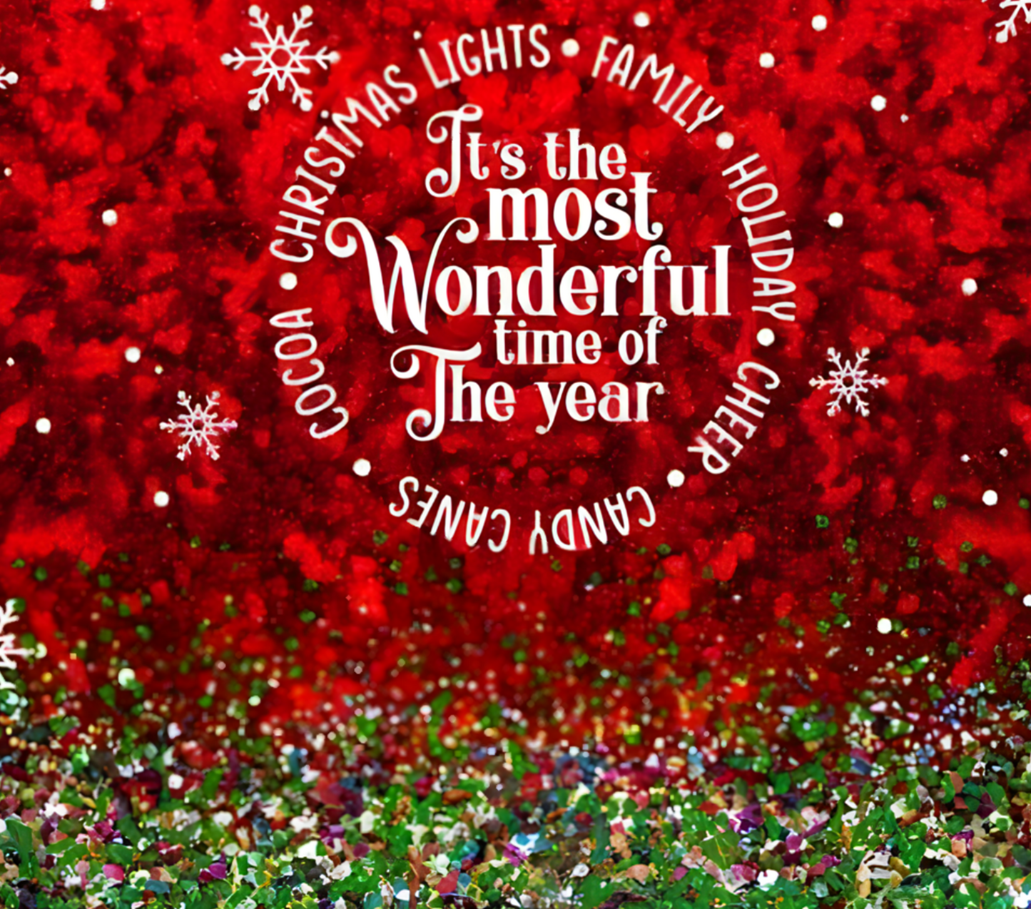 IT'S THE MOST WONDERFUL TIME OF THE YEAR ~ 20 oz TUMBLER