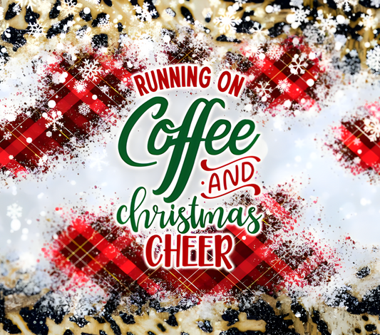 RUNNING ON COFFEE AND CHRISTMAS CHEER ~ 20 oz TUMBLER