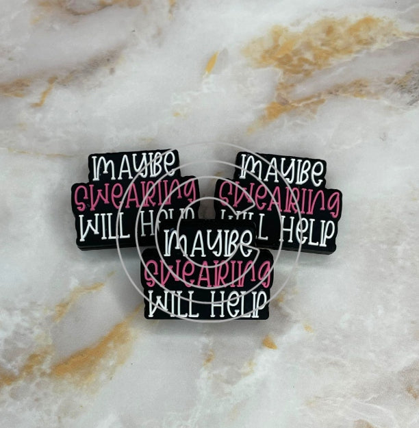 *EXCLUSIVE DESIGN* MAYBE SWEARING WILL HELP SILICONE FOCAL (1ct)