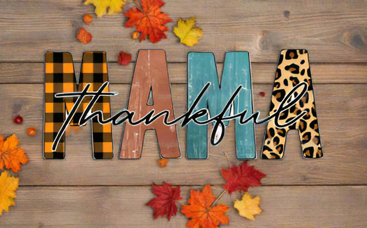THANKFUL MAMA ~ 20 oz TUMBLER